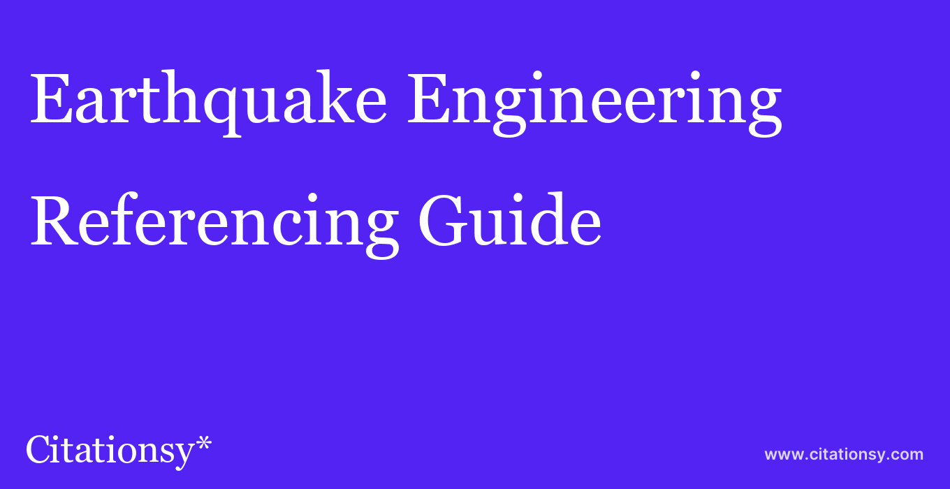 cite Earthquake Engineering & Structural Dynamics  — Referencing Guide
